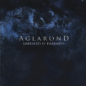 AGLAROND - Embrace by Darkness